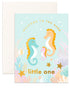 Welcome Little Seahorse Greeting Card