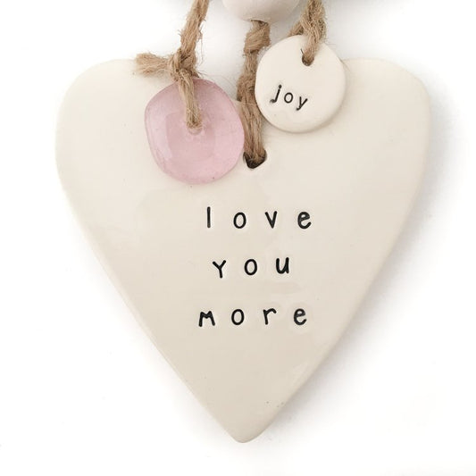 Ceramic Heart - Love You More