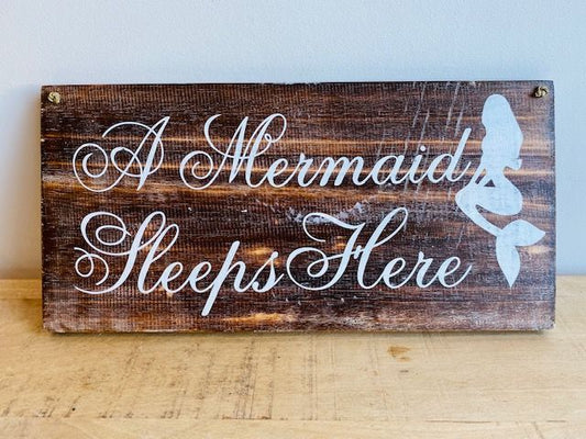 A Mermaid Sleeps Here Sign