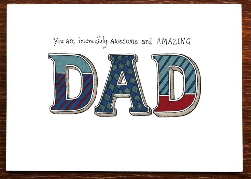 You Are Incredibly Awesome And Amazing Dad Greeting Card