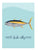Tuna Fish Greeting Card